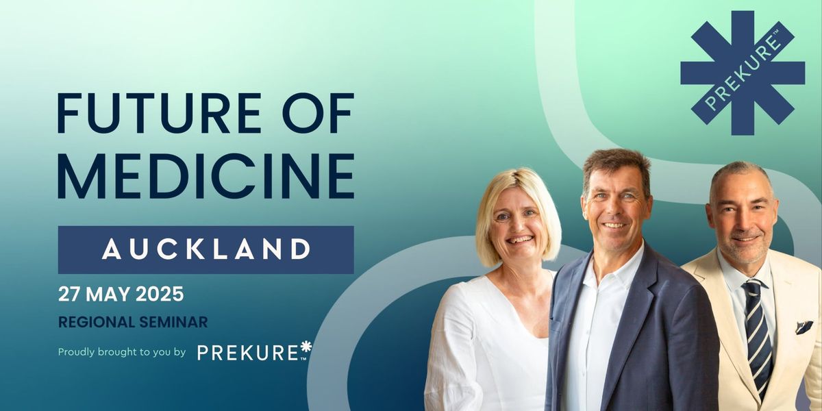 Future of Medicine 2025: Auckland