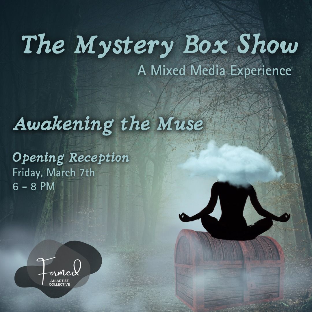 The Mystery Box Show: A Mixed Media Experience