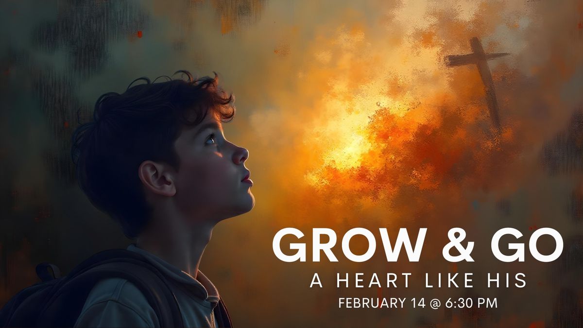 Grow & Go: A Heart Like His