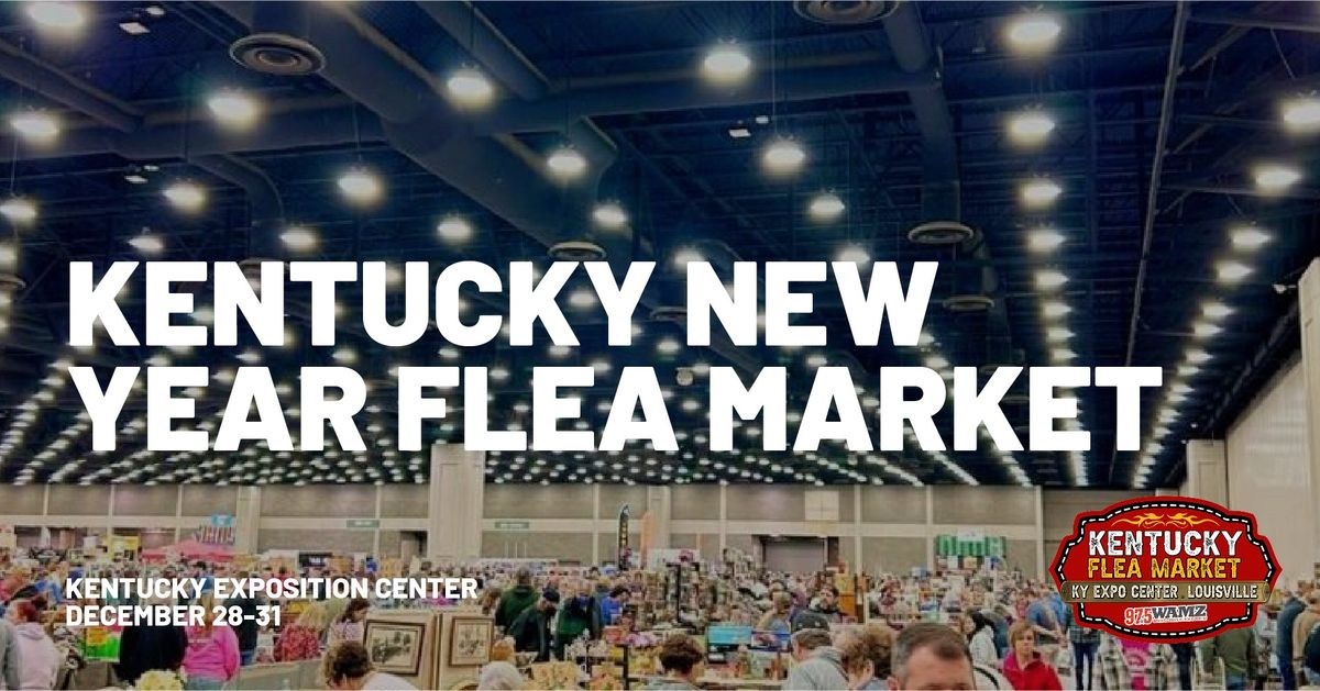 Kentucky Flea Market & New Year Spectacular