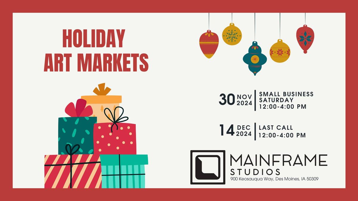 Holiday Markets at Mainframe Studios - Small Business Saturday