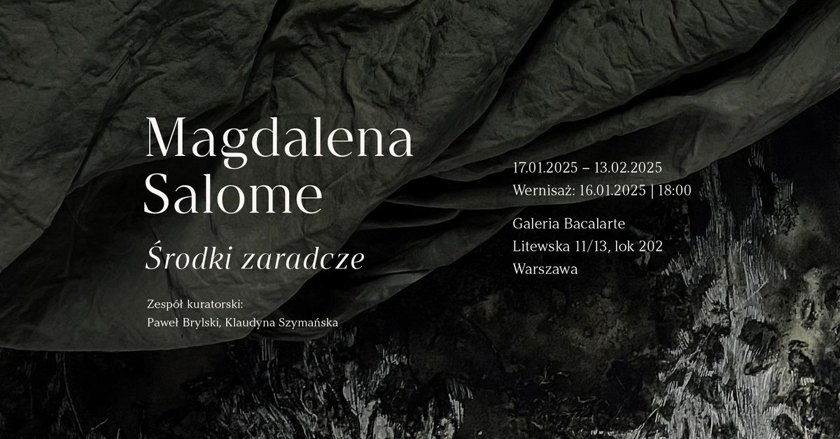 Magdalena Salome - wystawa "\u015arodki zaradcze"