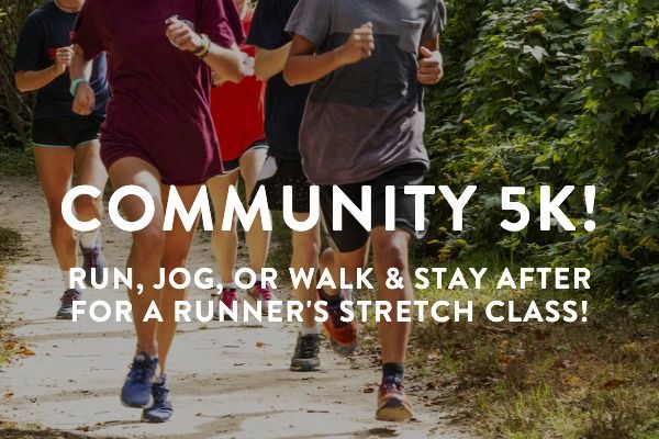 Community 5k Run\/ Jog\/ Walk! 