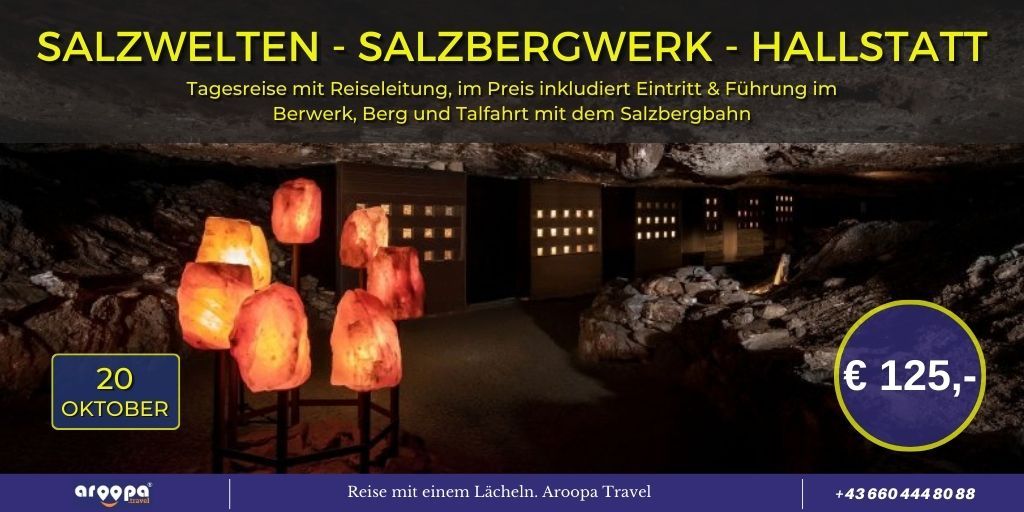 ??SALZWELTEN - SALZBERGWERK - HALLSTATT?? p.P. ab 109\u20ac