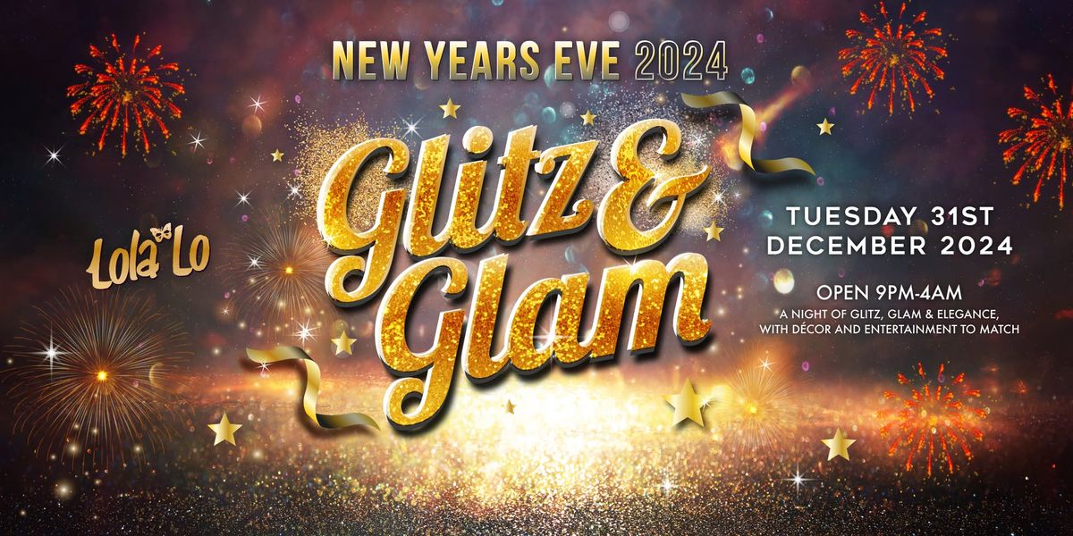 Glitz & Glam - New Years Eve 2024!