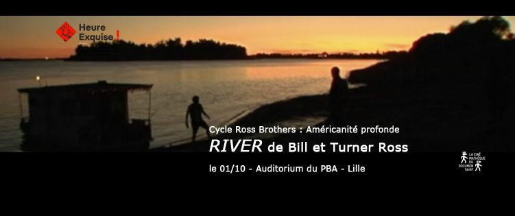 \ud83c\udfac Projection sp\u00e9ciale : RIVER de Turner et Bill Ross 