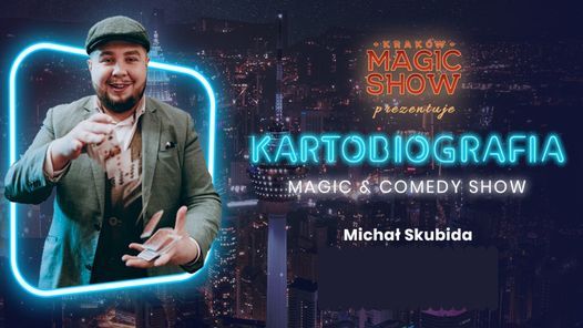 Krak\u00f3w Magic Show: Kartobiografia