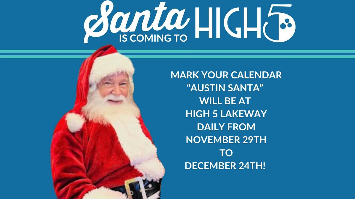 Santa is coming to High 5 Lakeway!