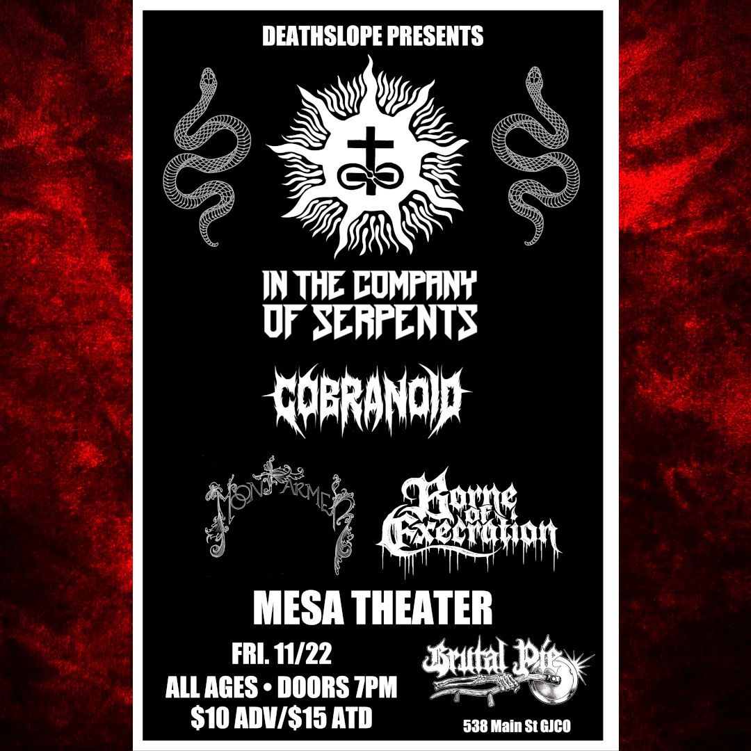 In The Company Of Serpents, Cobranoid, Moonfarmer, & Bourne of Execration @ Mesa Theater 