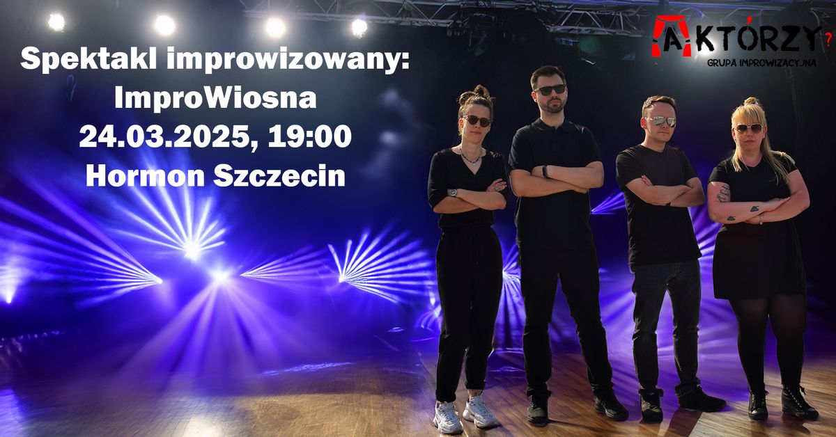 Spektakl improwizowany: ImproWiosna