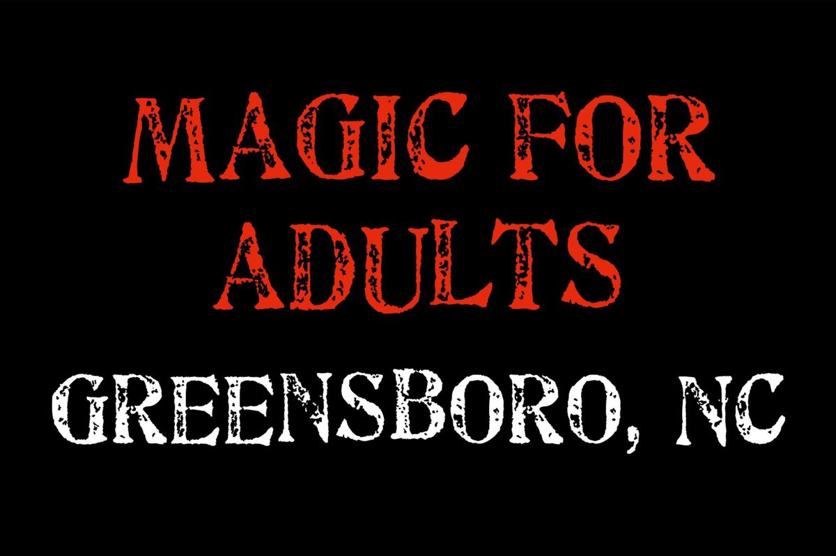 Magic for Adults: Greensboro, NC