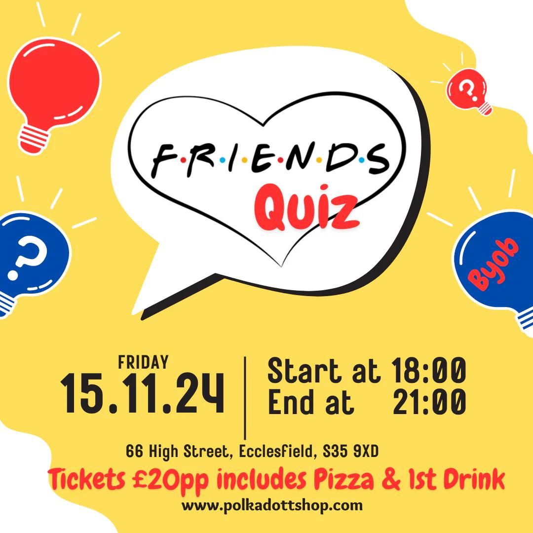 F R I E N D S Theme Quiz 