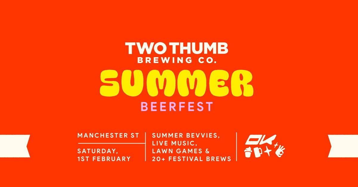 Summer Beerfest 2025 - Two Thumb Manchester St