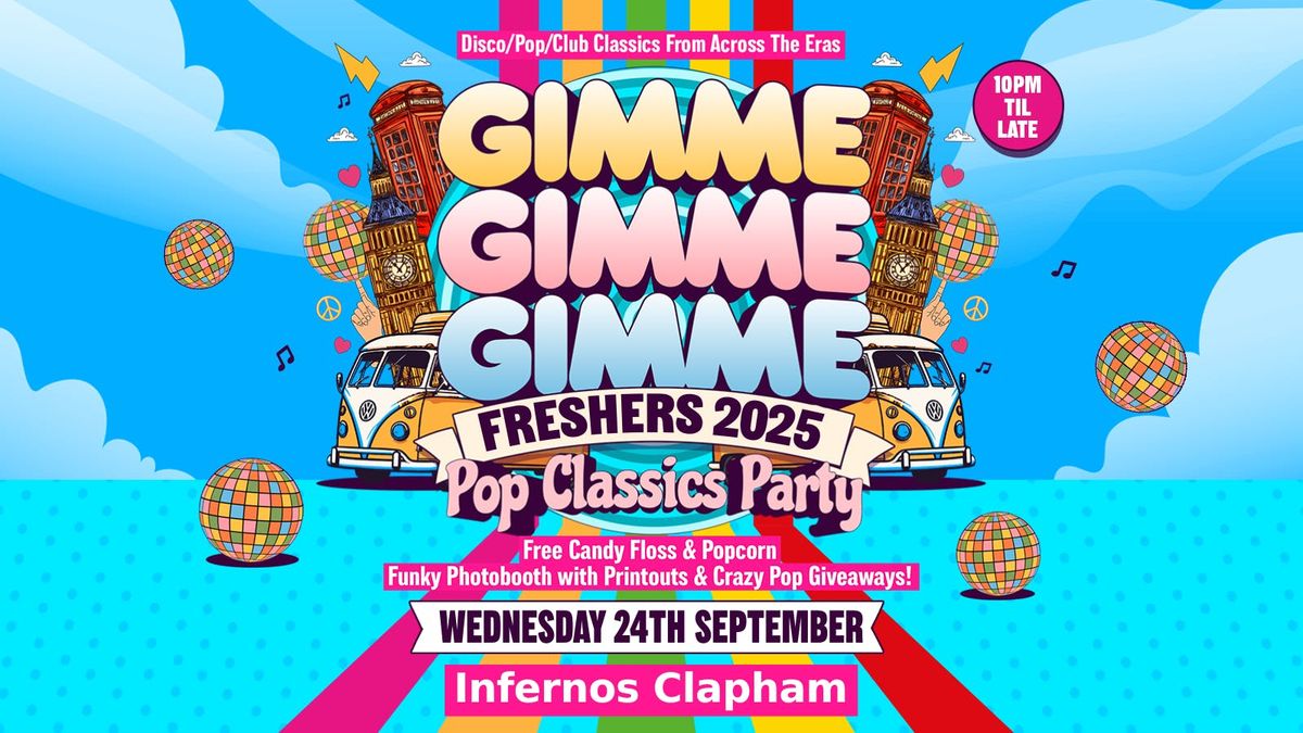 GIMME GIMME GIMME - The Ultimate Pop Freshers Party! | London Freshers Week 2025