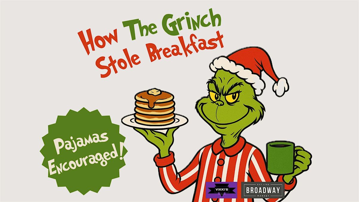 How The Grinch Stole Breakfast