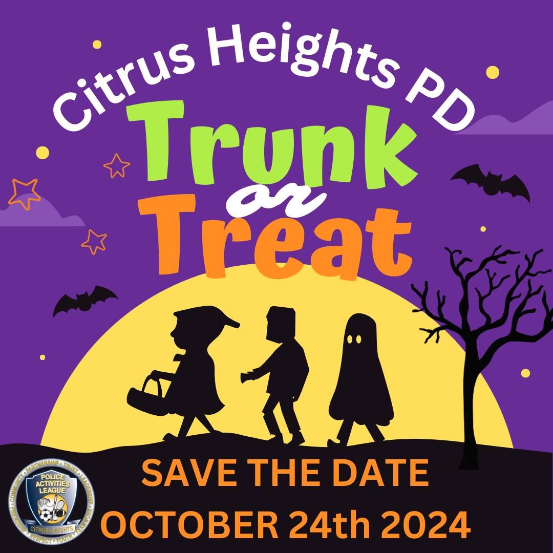 Trunk or Treat at Citrus Heights Police Station! 