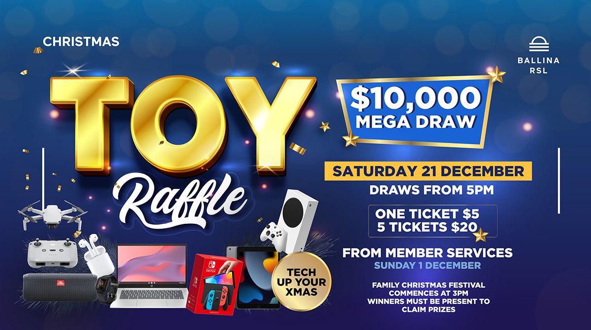 BALLINA RSL MEGA TOY RAFFLE