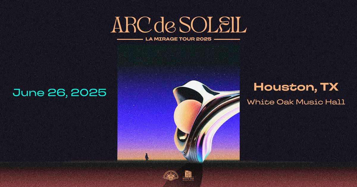 Arc de Soleil: La Mirage Tour