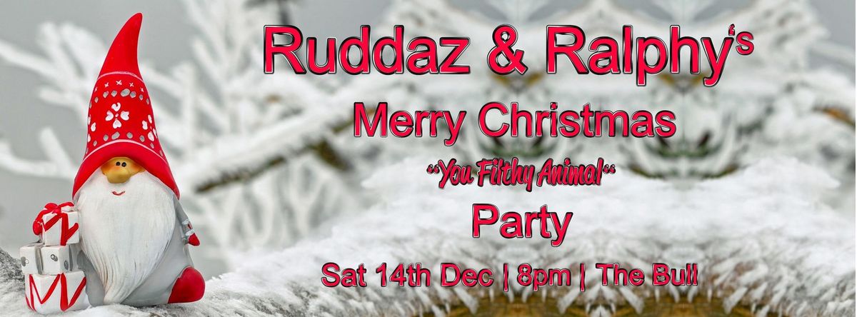 Ruddaz & Ralphy\u2019s \u2018Merry Christmas Ya Filthy Animal\u2019 Party 2024