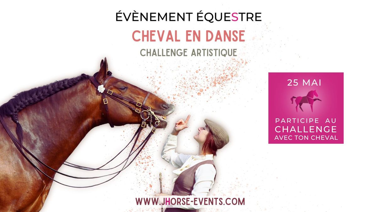 Challenge Artistique "CHEVAL EN DANSE" - 3\u00e8me \u00e9dition