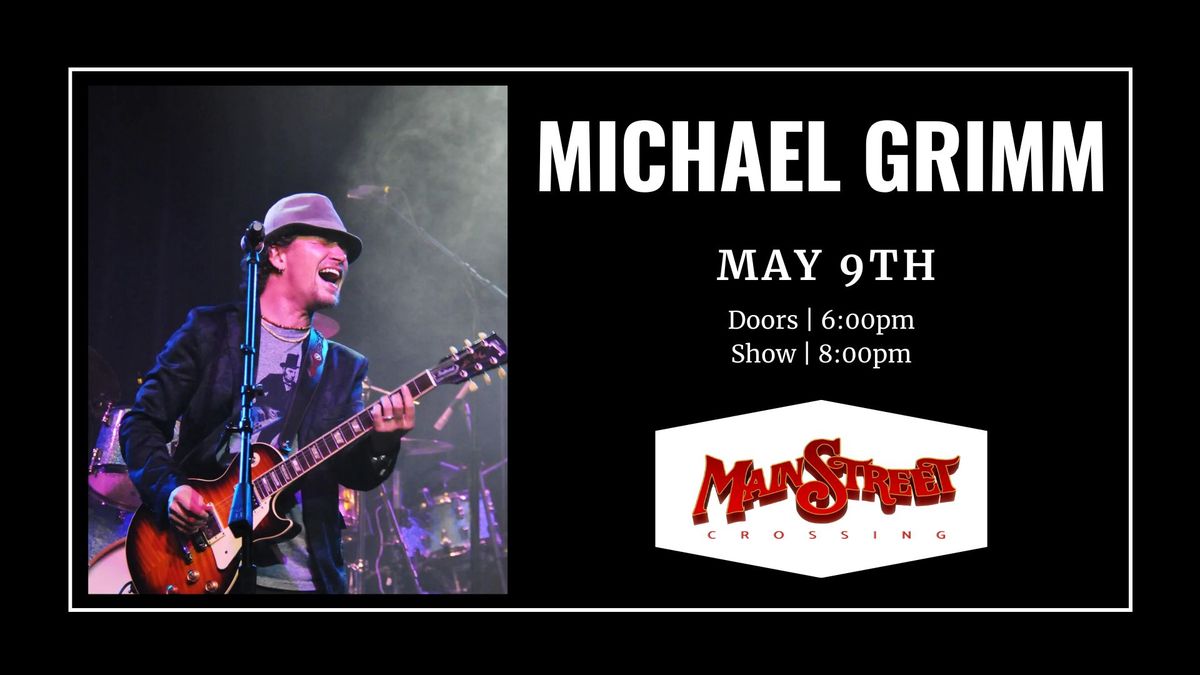 Michael Grimm | LIVE at Main Street Crossing