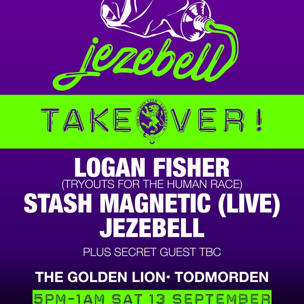 Jezebell takeover Golden Lion with Logan Fisher and friends