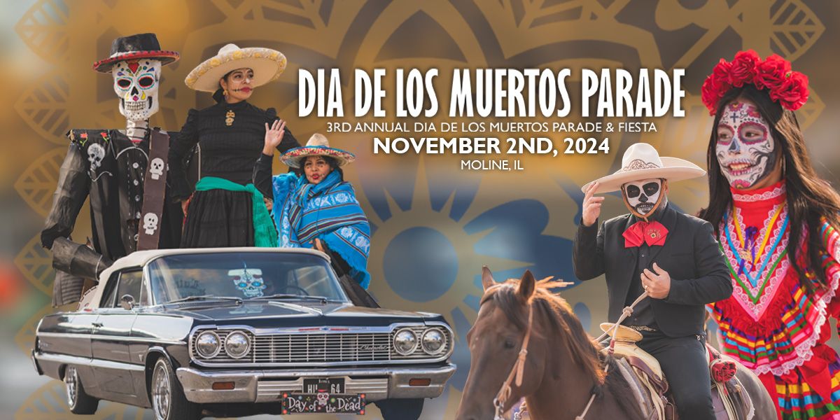 3RD ANNUAL DIA DE LOS MUERTOS PARADE & FIESTA 2024