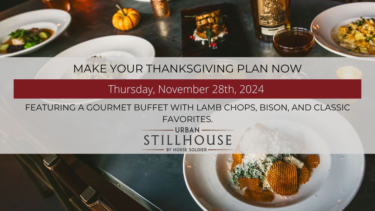 The Urban Stillhouse Thanksgiving 