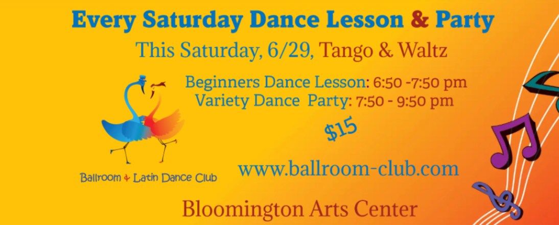Saturday Dance Lesson\/Party: 6\/29, Tango\/Waltz lesson 6:50-7:50pm, followed 2 hours Dance Party!