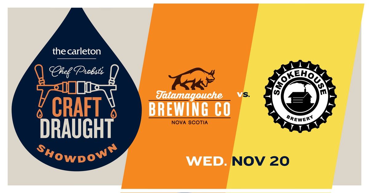 Chef Probst\u2019s Craft Draught Showdown: Smokehouse Brewery vs. Tatamagouche Brewing