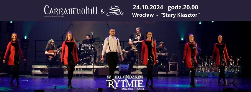 CARRANTUOHILL & SALAKE - widowisko muzyczno-taneczne "W Irlandzkim Rytmie"