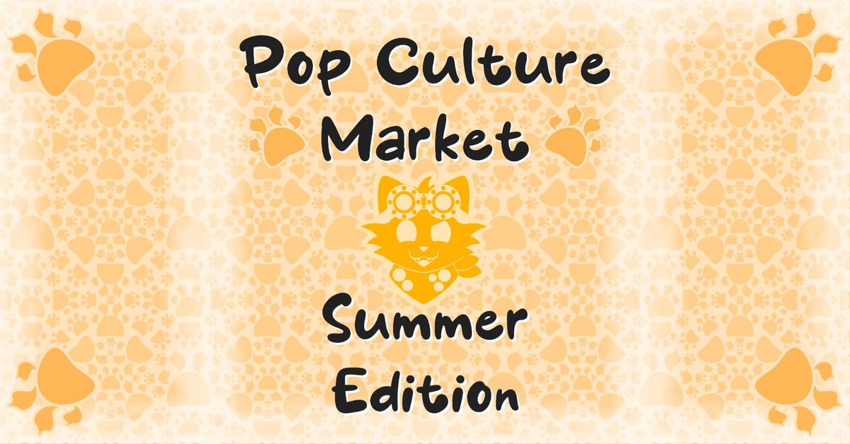 Tassie Pop Culture Market - Summer Edition 