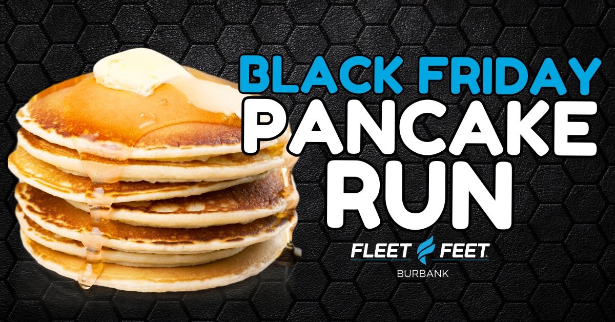 Black Friday Pancake Run & Sidewalk Sale!