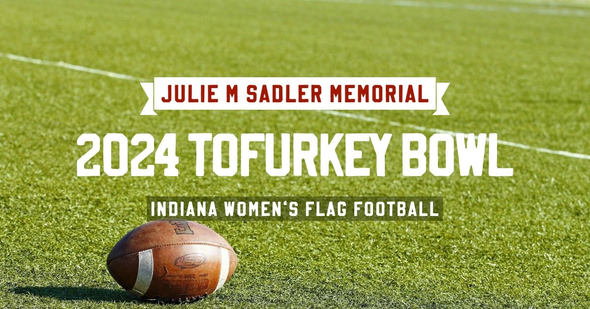 Julie M Sadler 2024 TOFURKEY BOWL