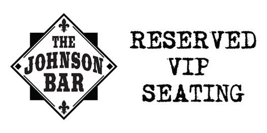 Reserved VIP Seating - Weekend Night