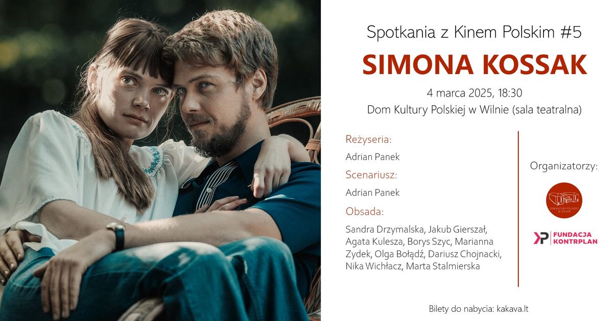 Spotkania z Kinem Polskim #5 | \u201eSimona Kossak\u201d