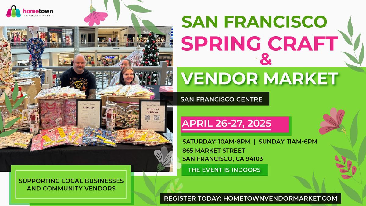 San Francisco Spring Craft and Vendor Market