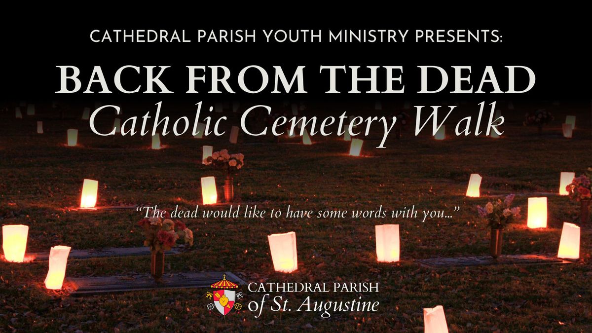 Back From The Dead: Catholic Cemetery Walk