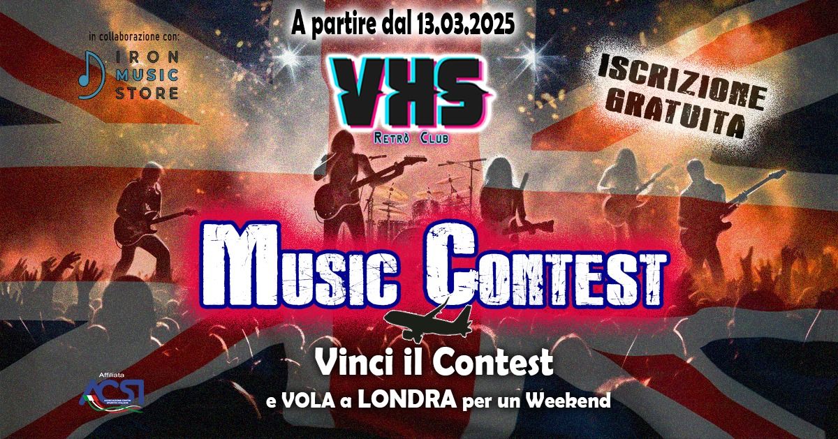 VHS - Music CONTEST: Vinci e VOLA a LONDRA \/\/ Iscrizione Gratuita