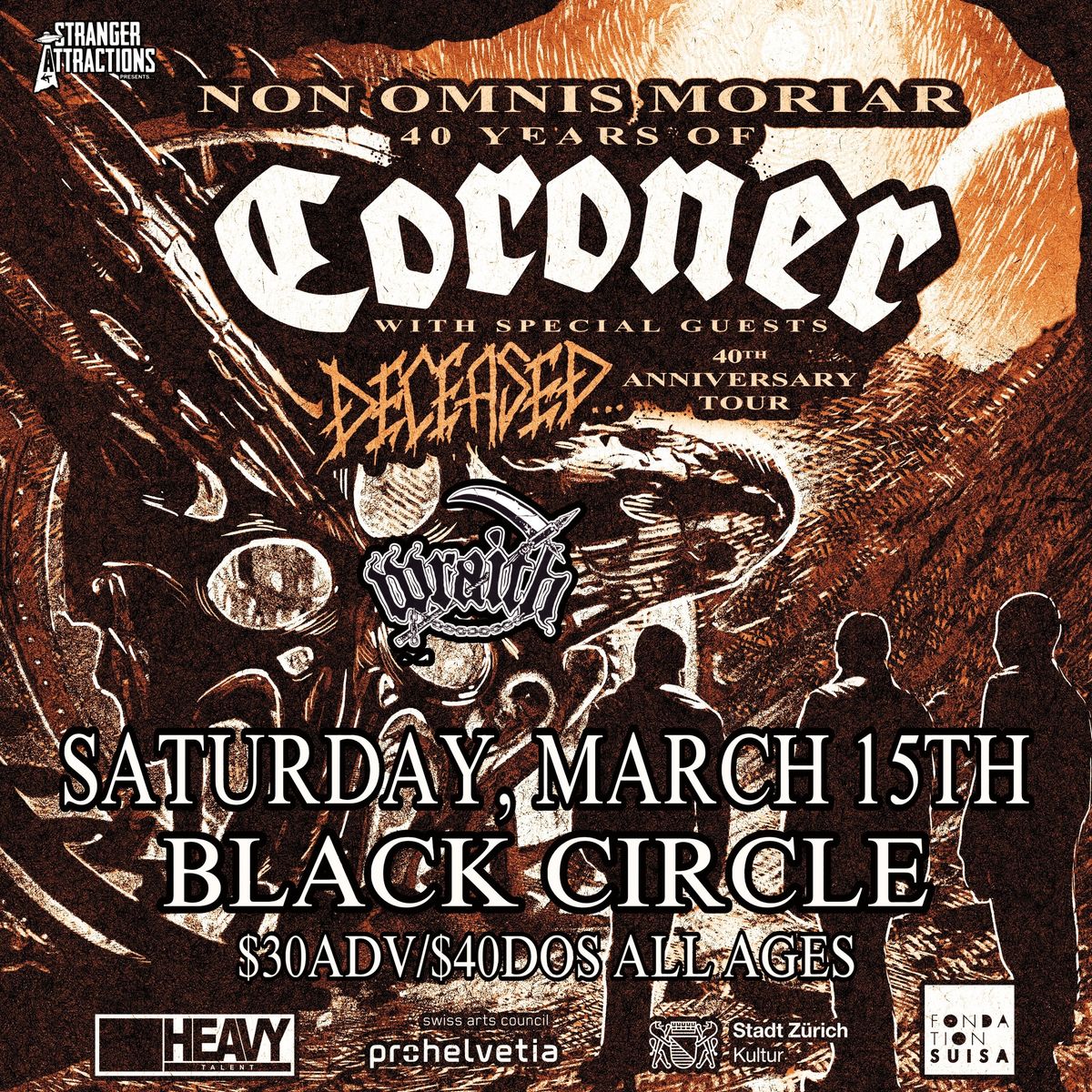 Stranger Attractions Presents 40 Years of CORONER w\/ DECEASED & WRAITH!!