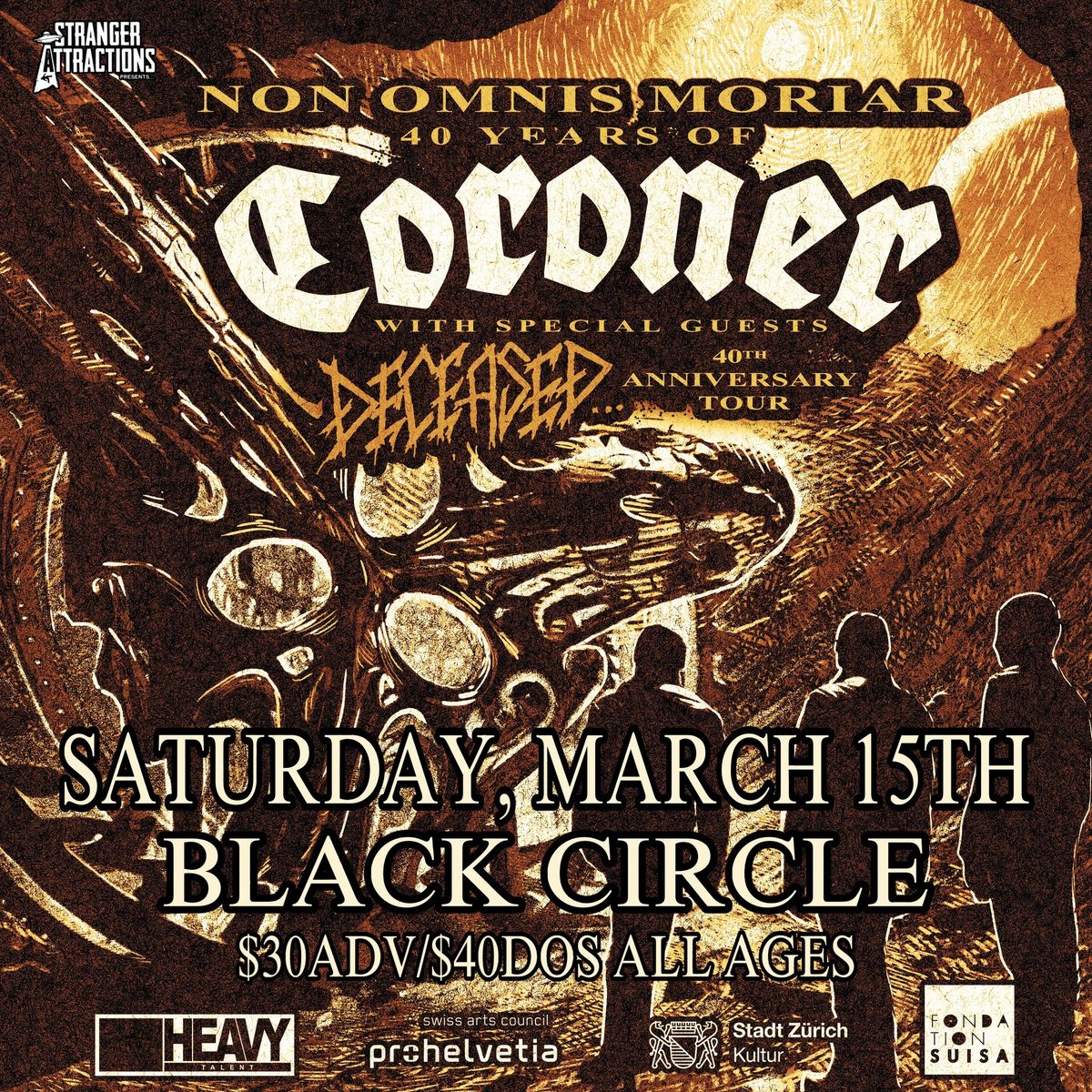 Stranger Attractions Presents 40 Years of CORONER w\/ DECEASED & more!! 