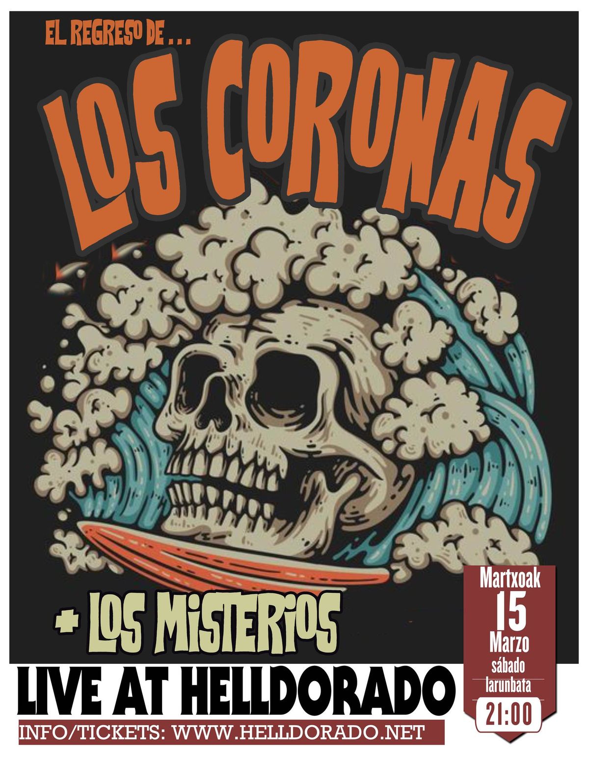 El regreso de LOS CORONAS + Los Misterios en HellDorado