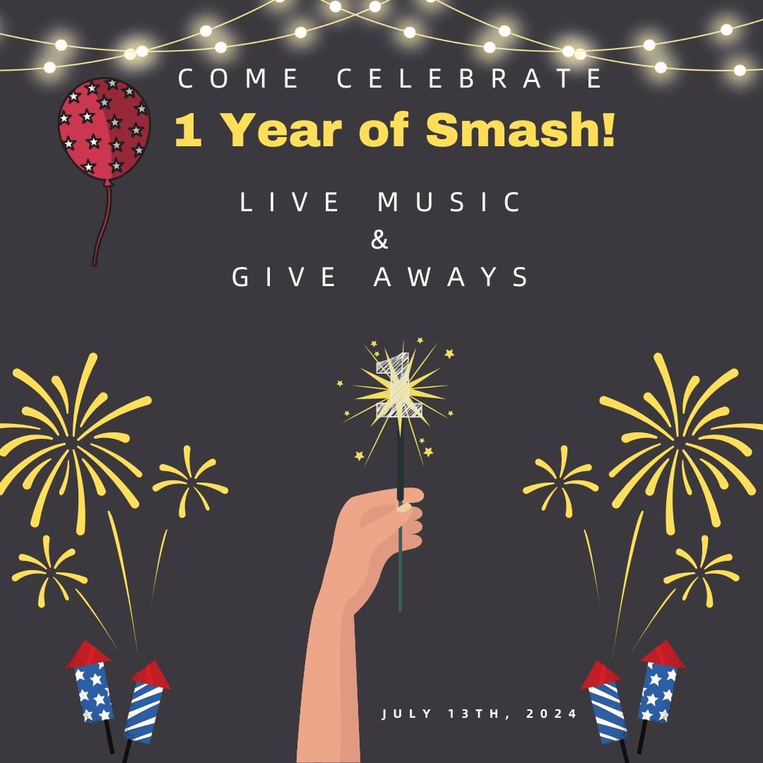 Celebrate 1 Year of Smash