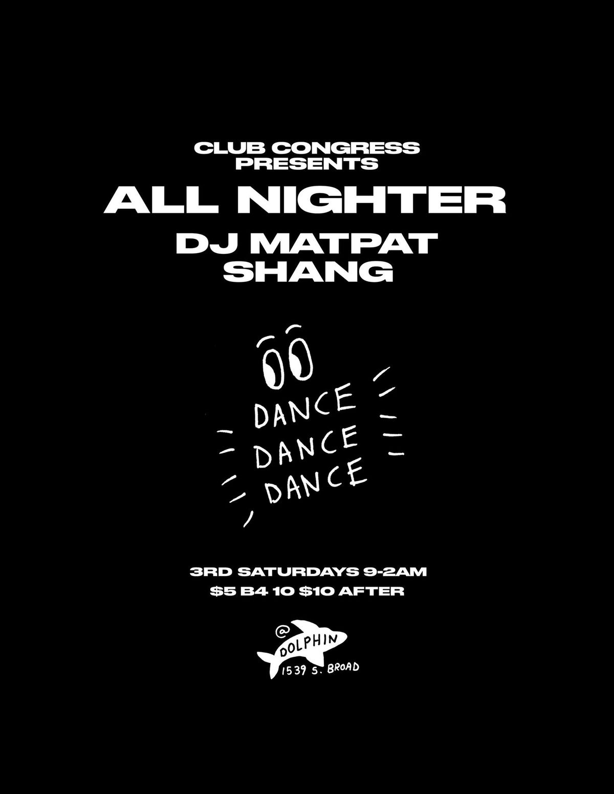 Club Congress ALL NIGHTER w\/ Dj Matpat & Shang