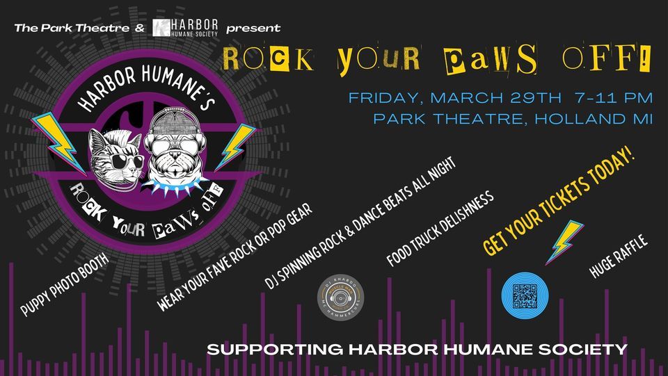 Rock your Paws Off! - A Harbor Humane Society Fundraising event @ Park Theatre