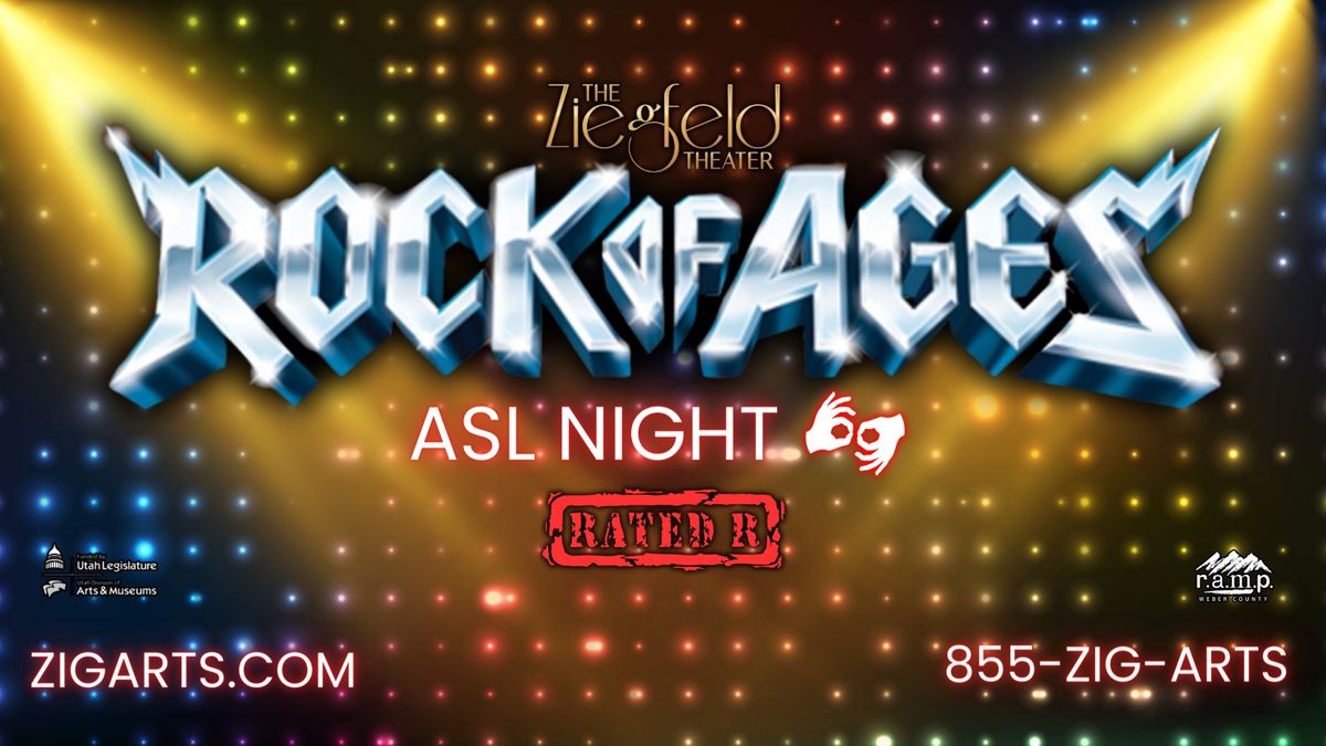 ASL NIGHT- Rock of Ages