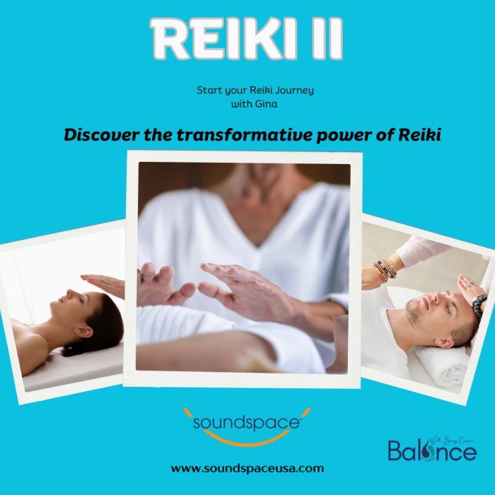 Reiki II Class with Gina with Sound Space USA