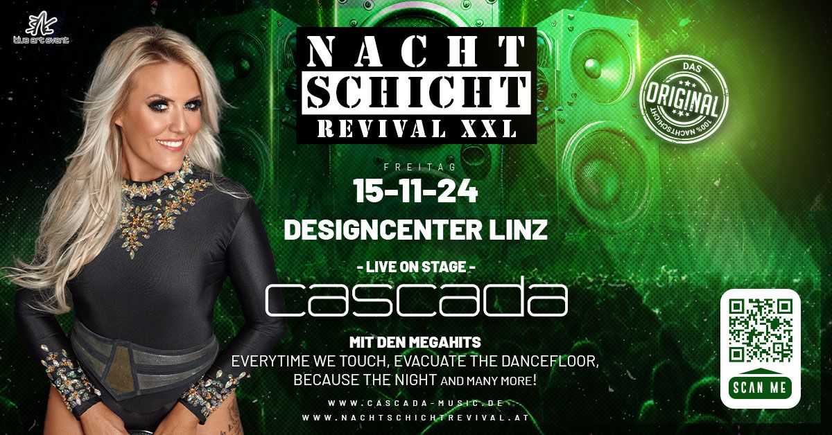 NACHTSCHICHT REVIVAL XXL w\/Cascada live on Stage @Design Center Linz