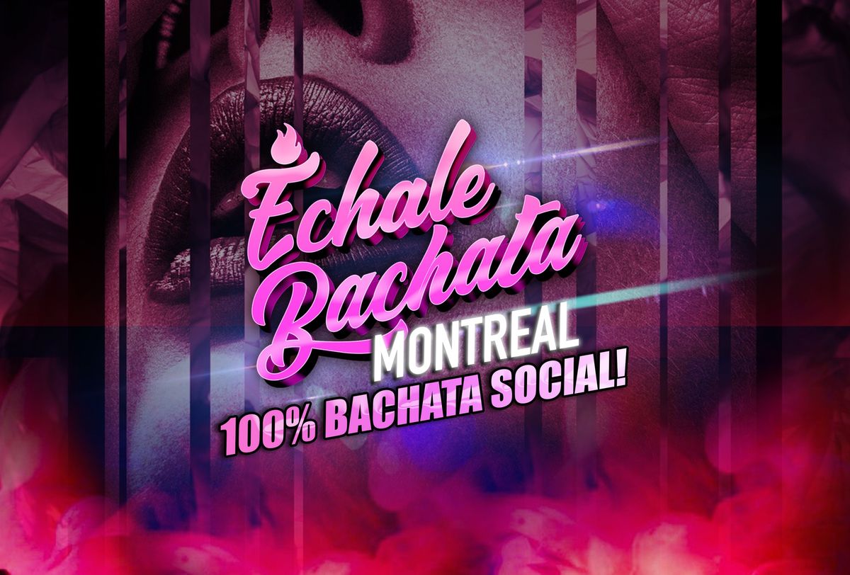 Echale Bachata Montreal, Ecstasy