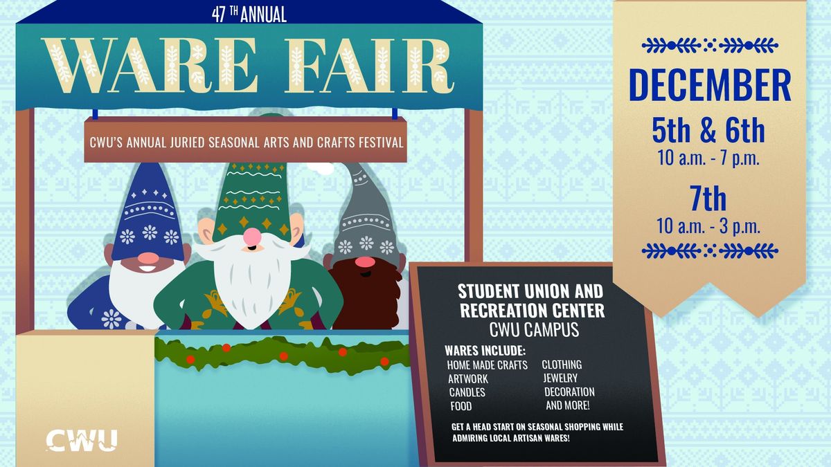 CWU's 47th Annual Arts & Crafts Festival: Ware Fair 2024